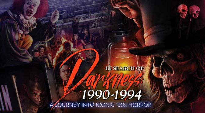 New Documentary From “In Search Of Darkness” 1990-1994 Edition Up For Pre-Order!